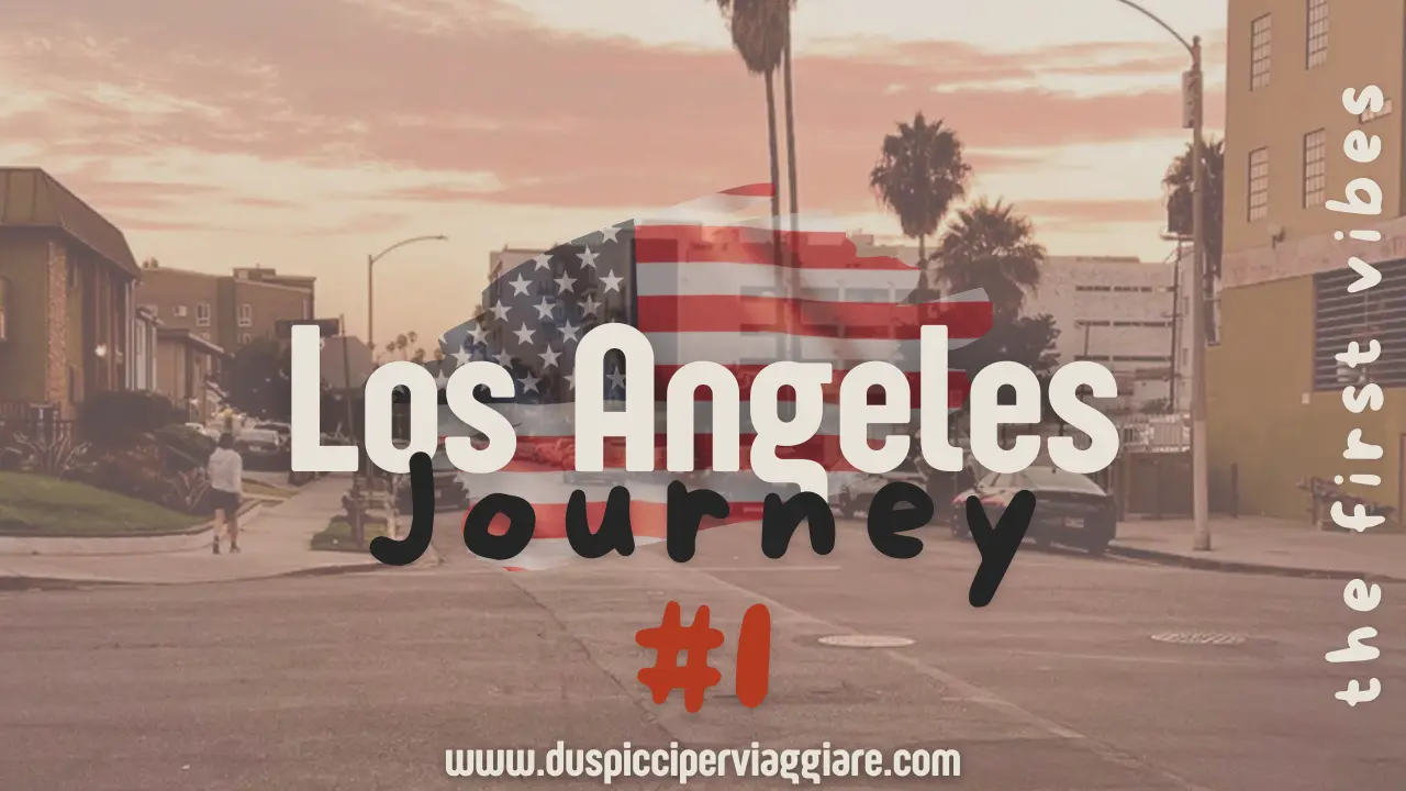 Arrivo a Los Angeles