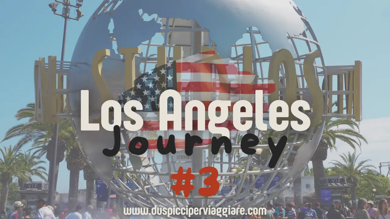 Los Angeles Giorno Tre